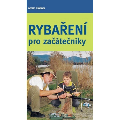 Rybaření pro začátečníky - Armin Göllner