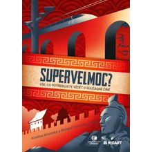 Supervelmoc? - Vše, co potřebujete vědět o současné Číně - Kristýna Kironská, Richard Turcsányi