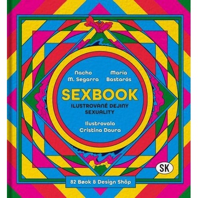 Sexbook - slovenský jazyk - Cristina Daura - ilustrátor, María Bastarós, Nacho M. Segarra