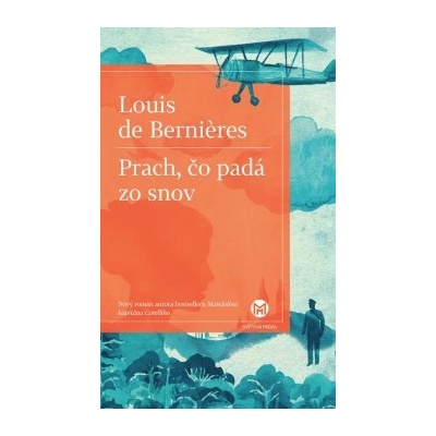 Prach, čo padá zo snov - Louis de Bernières SK