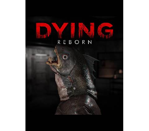 DYING: Reborn