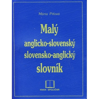 Malý anglicko - slovenský, slovensko - anglický slovník PVC - Mária Piťová