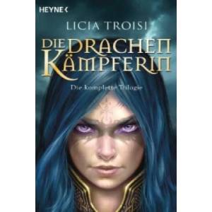 Die Drachenkämpferin | Licia Troisi, Bruno Genzler (ISBN: 9783453533585)