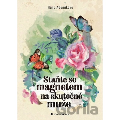 Staňte se magnetem na skutečné muže