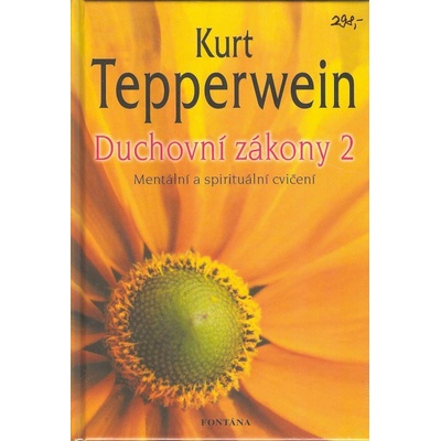 Kurt Tepperwein: Duchovní zákony 2 - Mentální a spirituální cvičení