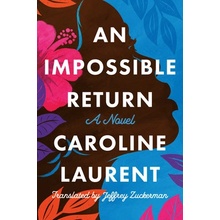 An Impossible Return Laurent Caroline