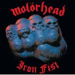 Motörhead - Iron Fist (Limited Edition) (40th Anniversary) (3 LP) (4050538694017)