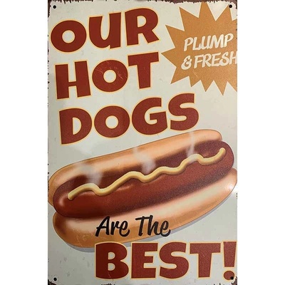 Ceduľa Our Hot Dogs - Are The Best