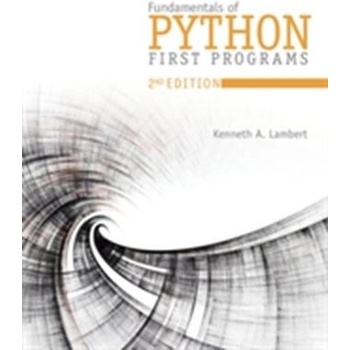 Fundamentals of Python: First Programs Lambert Kenneth A.Paperback