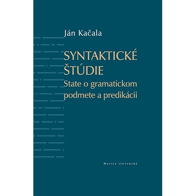 Syntaktické štúdie - Ján Kačala