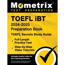 TOEFL IBT 2024-Preparation Book TOEFL Secrets Study Guide Full-Length Practice Test Step-By-Step Video Tutorials 2025