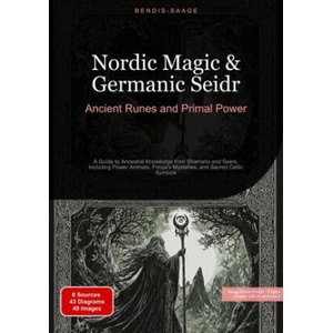 Nordic Magic & Germanic Seidr: Ancient Runes and Primal Power (ISBN: 9783384522795)