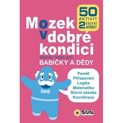 Mozek v dobré kondici - Aktivity nejen pro babičky a dědy