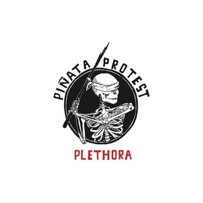 Pinata Protest - Plethora "Reloaded"