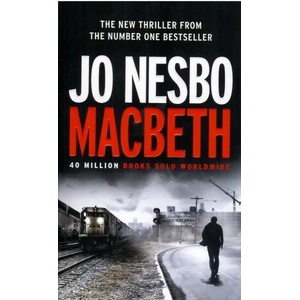 Macbeth | Jo Nesbo (ISBN: 9780099598077)