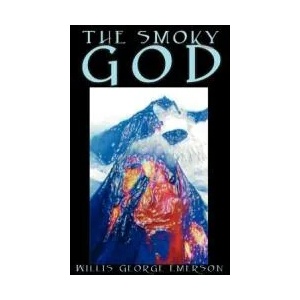 Smoky God by Willis George Emerson, Fiction | Willis George Emerson (ISBN: 9781592249657)