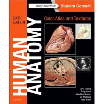 Human Anatomy, Color Atlas and Textbook | John Gosling