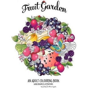 Fruit Garden Adult Colouring Book | Lesley Smitheringale (ISBN: 9781522969617)