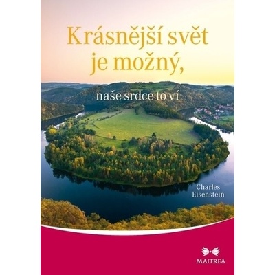 Krásnější svět je možný, naše srdce to ví
