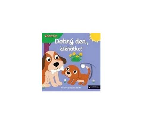 Dobrý den, štěňátko!