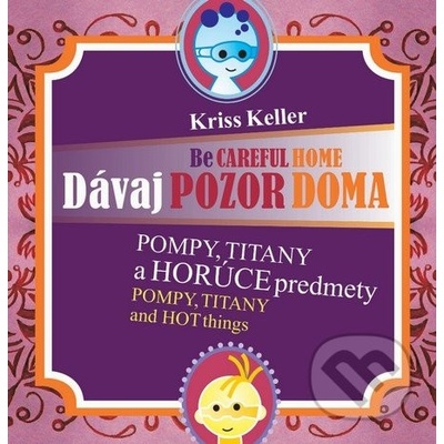Dávaj pozor doma - Pompy, Titany a horúce predmety
