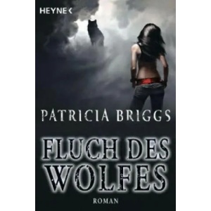 Fluch des Wolfes | Patricia Briggs, Vanessa Lamatsch (2013)