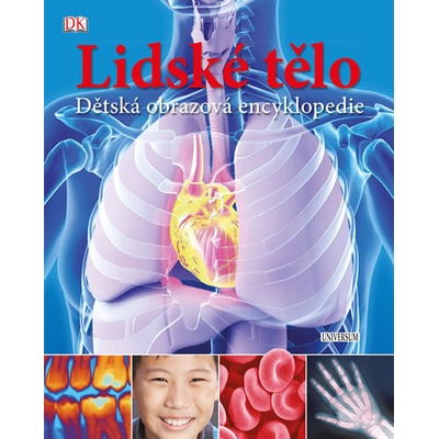 Lidské tělo. Dětská obrazová encyklopedie