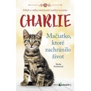 Charlie - Mačiatko, ktoré zachránilo život - Sheila Norton