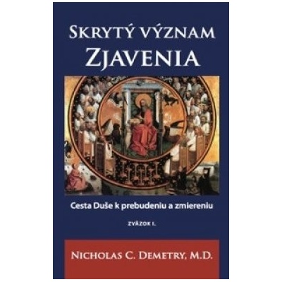 Skrytý význam Zjavenia I. zväzok