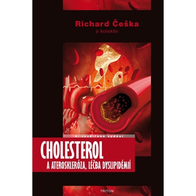 Cholesterol a ateroskleróza, léčba dyslipidémií - Richard Češka