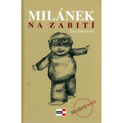 Milánek na zabití - Eva Hölzelová