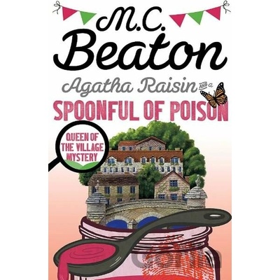 Agatha Raisin and a Spoonful of Poison
