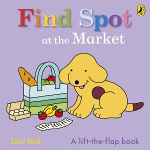 Find Spot at the Market (ISBN: 9780241646274)