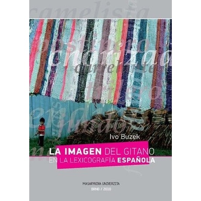 La imagen del gitano en la lexicografía espanola - Ivo Buzek