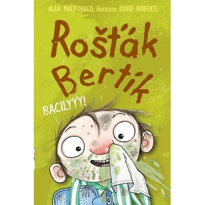 Rošťák Bertík Bacilyyy!