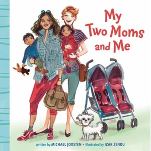 My Two Moms and Me | Michael Joosten (ISBN: 9780525580126)