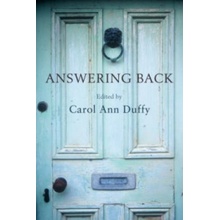 Answering Back - Living Poets Reply to the Poetry of the Past Duffy Carol AnnPaperback