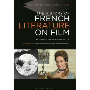 History of French Literature on Film | Griffiths, Kate (ISBN: 9781501372407)