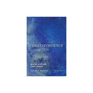 Correspondence 1949-1975 | Martin Heidegger, Ernst Junger (ISBN: 9781783488759)