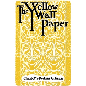 Yellow Wallpaper (ISBN: 9781913724160)