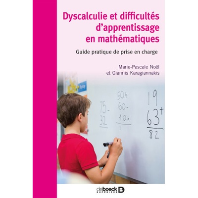 Dyscalculie et difficultés d’apprentissage en mathématiques