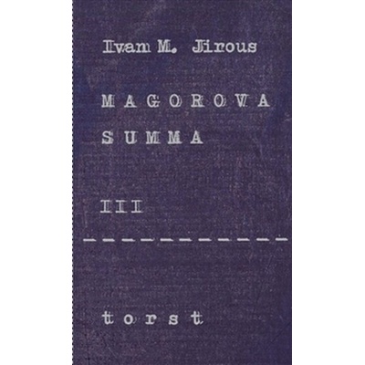 Magorova summa III. - Ivan Martin Jirous