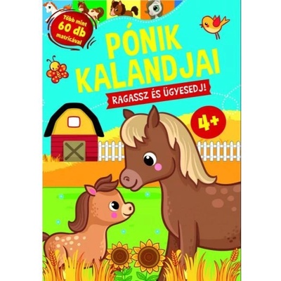 Szalay Könyvek Приключенията на понитата - Слагай и ставай все по-добър - унгарски език (9789634595854)