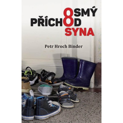 Osmý příchod syna - Petr Hroch Binder
