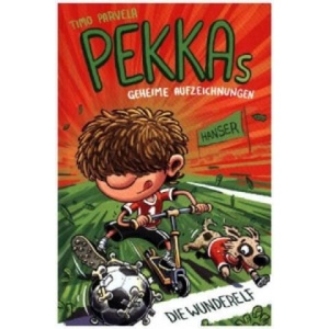 Pekkas geheime Aufzeichnungen - Die Wunderelf | Timo Parvela, Pasi Pitkänen, Anu Stohner, Nina Stohner (ISBN: 9783446250864)