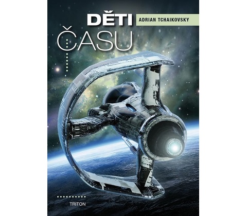 Děti času - Adrian Tchaikovsky