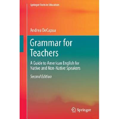 Grammar for Teachers | Andrea DeCapua