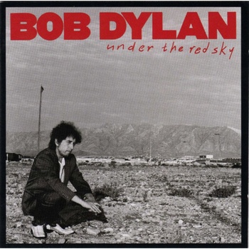 Bob Dylan - Under The Red Sky (CD) (5099746718824)