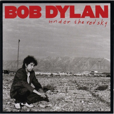 Bob Dylan - Under The Red Sky (CD) (5099746718824)