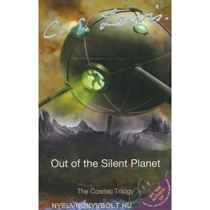 Out of the Silent Planet | C S Lewis (ISBN: 9780007157150)